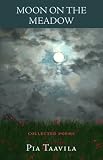 Moon on the Meadow: Collected Poems