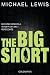 The Big Short: Wie eine Handvoll Trader die Welt verzockte