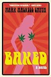 Baked: A Novel