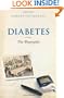 Diabetes: The Biography (Biographies of Disease)