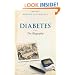 Diabetes: The Biography (Biographies of Disease)