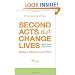 Second Acts That Change Lives: Making a Difference in the World