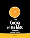 Learn Cocoa On The Mac 2nd Edition (Learn Apress)