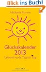 Gl�ckskalender 2013: Lebensfreude Tag...