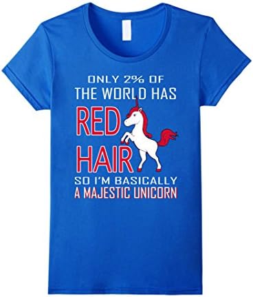 Women's Only 2% of the world has RED HAIR, i'm A MAJESTIC UNICORN Small Royal Blue