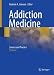 Addiction Medicine Science And Practice