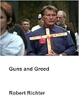 Guns and Greed (Institutional: HS/Libraries/Community Groups)