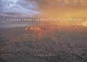 Lasting Light: 125 Years of Grand Canyon Photography