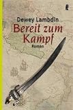 Bereit zum Kampf - Dewey Lambdin