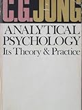 Analytical psychology, its theory and practice : the Tavistock lectures