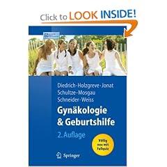 Gyn&auml;kologie und Geburtshilfe (Springer-Lehrbuch) (German Edition) by Klaus Diedrich, Wolfgang Holzgreve, Walter Jonat and Karl-Theo M. Shneider