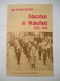 Education in Wakefield, 1275-1970