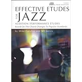 Effective Etudes for Jazz; Audition; Performance Etudes; Based on the Chord Changes to Popular Standards [Paperback]