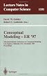 Conceptual Modeling - ER '97: 16th International Conference on Conceptual Modeling, Los Angeles, CA, USA, November 3-5, 1997. Proceedings (Lecture Notes in Computer Science)