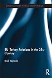 EU-Turkey relations in the 21st century