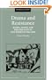 Drama And Resistance: Bodies, Goods, and Theatricality in Late Medieval England (Medieval Cultures)