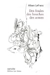 DES FOULES DES BOUCHES DES ARMES