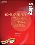Home Care Aide In-Service Module: Safety