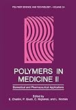 Polymers in medicine II : biomedical and pharmaceutical applications