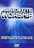 ABSOLUTE WORSHIP Modern Worship Video Hits from Today's Top Artists