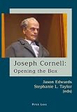 Joseph Cornell: Opening the Box