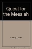 Quest for the Messiah