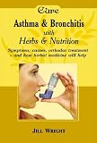 Herbalism: Asthma and Bronchitis