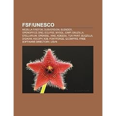 Fsf-UNESCO: Mozilla Firefox, Subversion, Blender, Openoffice.Org, Eclipse, MySQL, Gimp, Gnuzilla, Stellarium, Openssl, Xine, Kdeed
