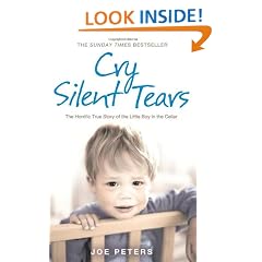 Cry Silent Tears: The heartbreaking survival story of a small mute boy who overcame unbearable suffering and found his voice again