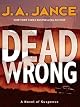 Dead Wrong: A Novel of Suspense (Joanna Brady Mysteries (Hardcover))