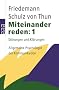 Miteinander reden 1-3: St�rungen und Kl�rungen. Stile, Werte und Pers�nlichkeitsentwicklung. Das 