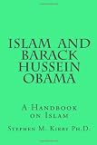 Islam and Barack Hussein Obama: A Handbook on Islam