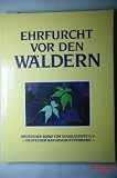 Produkt-Bild: Ehrfurcht vor den W&auml;ldern - Der Wald im Wandel der Zeit...