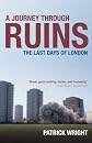 A Journey Through Ruins: a Keyhole Portrait of British Postwar Life and Culture