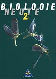 Biologie heute - Gymnasium SI - Neubearbeitung: Biologie heute, Gymnasium in Berlin, Rheinland-Pfalz, Schleswig-Holstein und Saarland, Bd.2G, 7.-10. ... Ein Lehr- und Arbeitsbuch f�r das Gymnasium