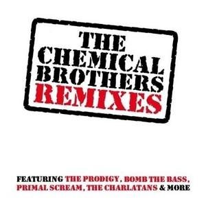 The Chemical Brothers Remixes