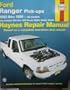 Ford Ranger & Mazda B-series pick-ups automotive repair manual 1993 thru 1999 (Haynes Repair Manuals)