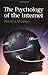 The Psychology of the Internet