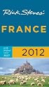 Rick Steves' France 2012