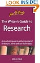 Writer's Guide to Research: An Invaluable Guide to Gathering Materials for Features, Novels and Non-Fiction Books (Creative Writing)