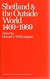 Shetland and the outside world 1469-1969