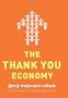 The Thank You Economy