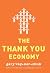 The Thank You Economy