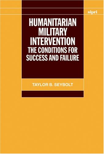 Humanitarian Military Intervention: The Conditions for Success and Failure (A Sipri Publication) under Treaties in The Books Store