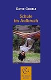 Produkt-Bild: Schule im Aufbruch: Neue Wege des Lernens in der Praxis