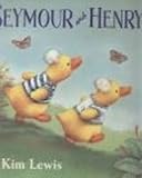 Seymour and Henry