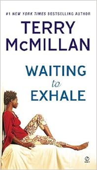 Waiting to Exhale: Terry McMillan: 9780451215291: Amazon.com: Books