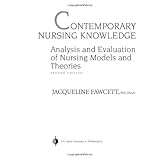 Contemporary Nursing Knowledge: Analysis and Evaluation of Nursing Models and Theories
