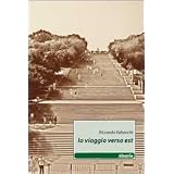 Io viaggio verso estdi Riccardo Valsecchi