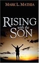 Rising With The Son: A Diary Of A Growing Soul
